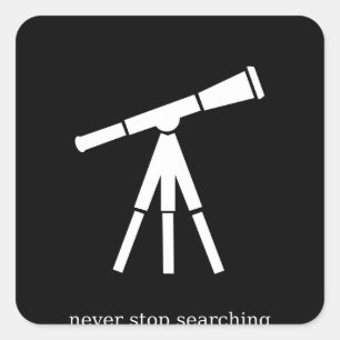 Adesivo Quadrado Nunca pare de procurarar o telescópio
