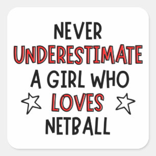 Adesivo Quadrado Nunca subestime uma garota que ama o netball