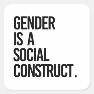 Adesivo Quadrado O gênero é uma construção social