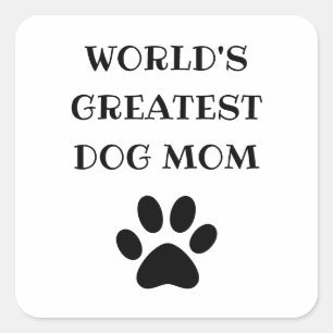 Adesivo Quadrado O maior texto personalizado da mãe de cachorro do