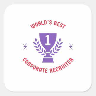 Adesivo Quadrado O melhor recrutador corporativo do mundo