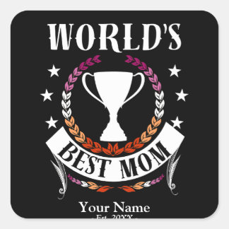 Adesivo Quadrado O mundo é o melhor Dia de as mães da mãe, lésbicas