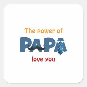Adesivo Quadrado O poder do papai