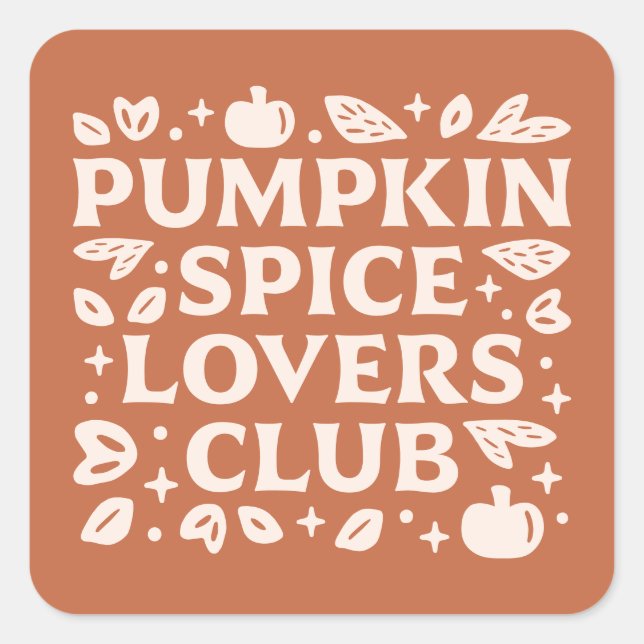 Adesivo Quadrado O Pumpkin Spice Lovers Club (Frente)