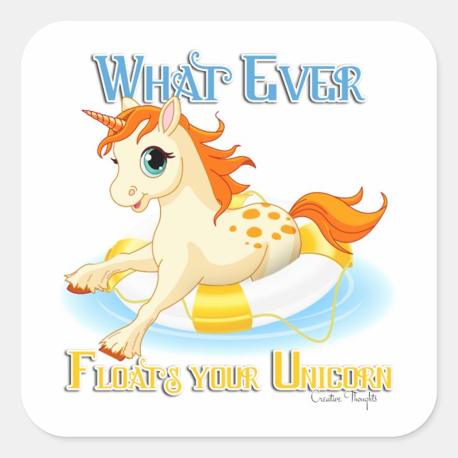 Adesivo Quadrado O que flutuar no seu Unicórnio (Frente)