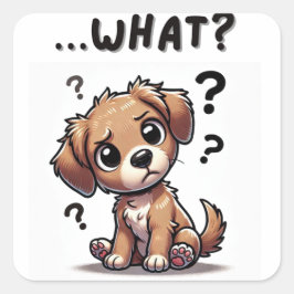 Adesivo Quadrado "...o quê?" Puppy com cartoon confundida