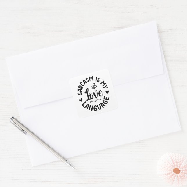 Adesivo Quadrado O Sarcasmo É Meu Amor (Envelope)