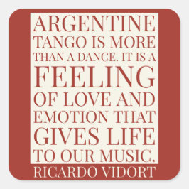 Adesivo Quadrado O Tango argentino é uma citação do sentimento