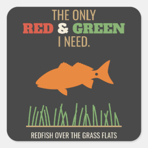 Adesivo Quadrado O único vermelho e verde que preciso, Redfish Nata