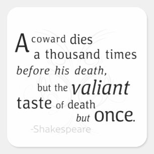 Adesivo Quadrado O Valiant morre apenas uma vez Shakespeare
