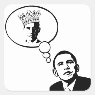 Adesivo Quadrado Obama acha que ele é o rei.