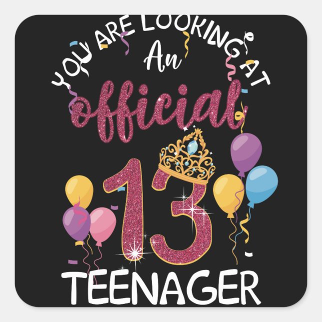 Adesivo Quadrado Official Teenager 13th Birthday Girl 13 Year Old (Frente)