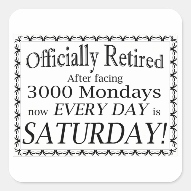 Adesivo Quadrado Oficialmente Aposentado (Frente)