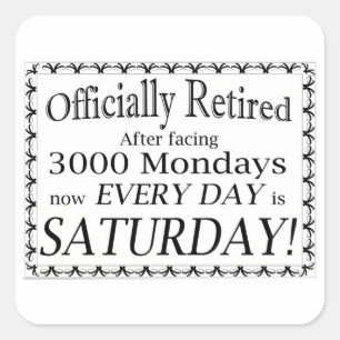 Adesivo Quadrado Oficialmente Aposentado