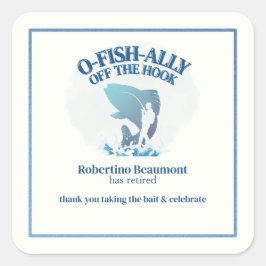 Adesivo Quadrado Ofishally Off The Hook Men's Retirement Party