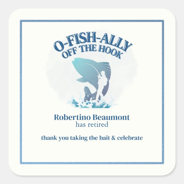 Adesivo Quadrado Ofishally Off The Hook Men's Retirement Party (Frente)