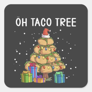 Adesivo Quadrado Oh Taco Tree Engraçado Comida mexicana Feia Natal