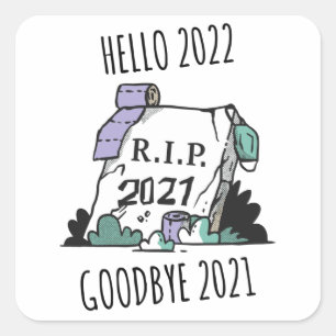 Adesivo Quadrado Olá 2022 Adeus 2021 Descanso em Paz 2022