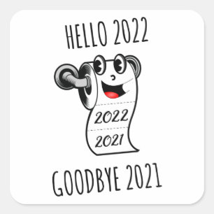 Adesivo Quadrado Olá 2022 Adeus papel higiênico 2021