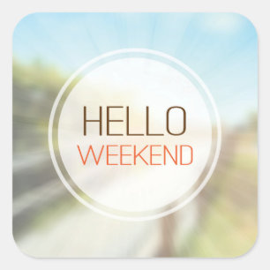 Adesivo Quadrado Olá! fim de semana 2