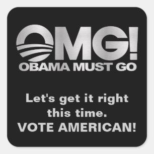 Adesivo Quadrado OMG! Obama Deve Ir - Prata / Preto