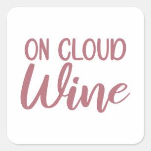 Adesivo Quadrado On Cloud Wine - Bachelorette Party Bridal Wedding