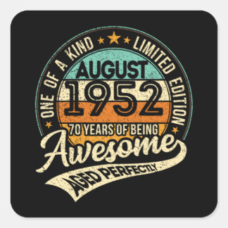 Adesivo Quadrado One of a Kind - Born in August 1952 - 70 years of 