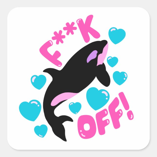 Adesivo Quadrado Orca Girly Pink F Off Killer Whale (Frente)