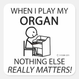 Adesivo Quadrado Orgão Nada Mais Importa