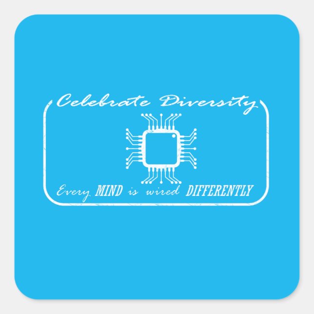 Adesivo Quadrado orgulho de incapacidade - cada mente é conectada d (Frente)