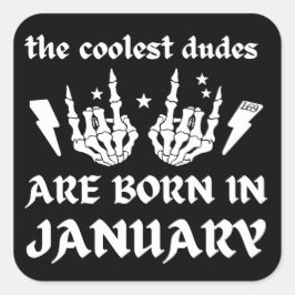ADESIVO QUADRADO OS MAIS FELIZES SÃO NASCER DE JANEIRO
