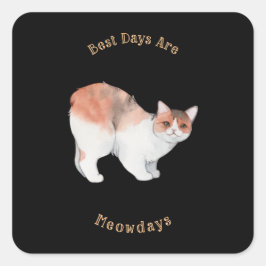 Adesivo Quadrado Os melhores dias são os dias de hoje