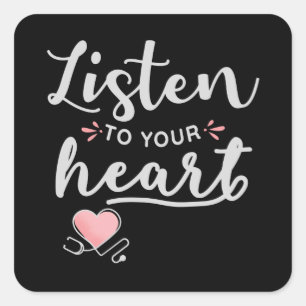 Adesivo Quadrado Ouça seu estetoscópio cardíaco