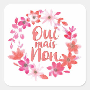 Adesivo Quadrado Oui Mais Não - Sim Mas Não - Frases Francesas Engr