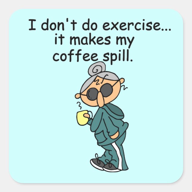 Adesivo Quadrado Outra Razão Para Não Exercer (Frente)