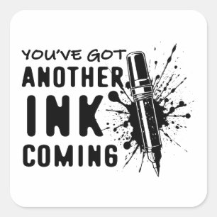 Adesivo Quadrado Outra TINTA Vindo - Engraçada Cotação para Tatuado
