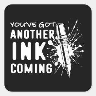 Adesivo Quadrado Outra TINTA Vindo - Engraçada Cotação para Tatuado