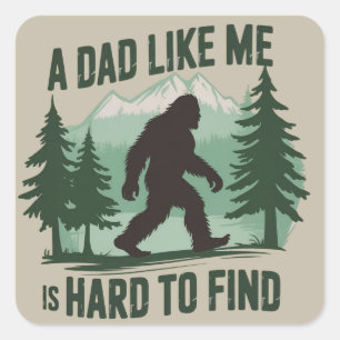 Adesivo Quadrado Pai Bigfoot Engraçado Um Pai Como Eu É Difícil De 