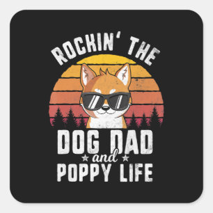 Adesivo Quadrado Pai de cão Rockin e vida de filhote presente sh