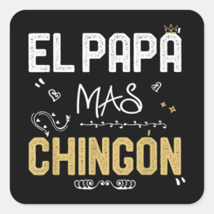 Adesivo Quadrado Pai Espanhol El Papa Mas Chingon Legal Mexicano