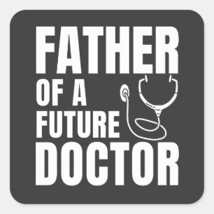 Adesivo Quadrado Pai Orgulhoso de um Futuro Médico Pai