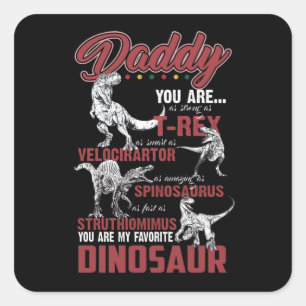 Adesivo Quadrado Pai Que Você Seja Tão Forte Quanto T-rex Dinossaur