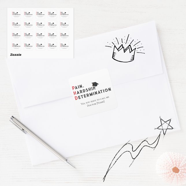 Adesivo Quadrado Pain, Hardship, Determination – Funny PhD Quote (Criador carregado)