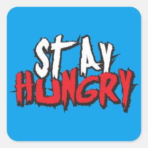 Adesivo Quadrado Palavras Motivacionais - Fique Fome