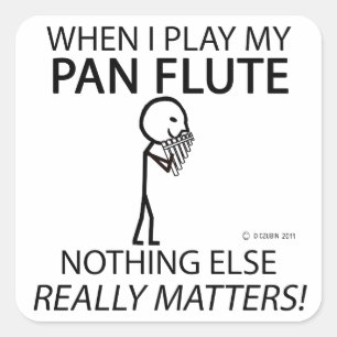 Adesivo Quadrado Pan Flute Nada Mais Importa