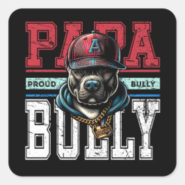 Adesivo Quadrado Papa Bully Proud Bulldog Pai