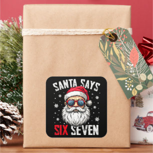 Adesivo Quadrado Papai Noel Engraçado Diz Seis Sete Natal 67 Meme X