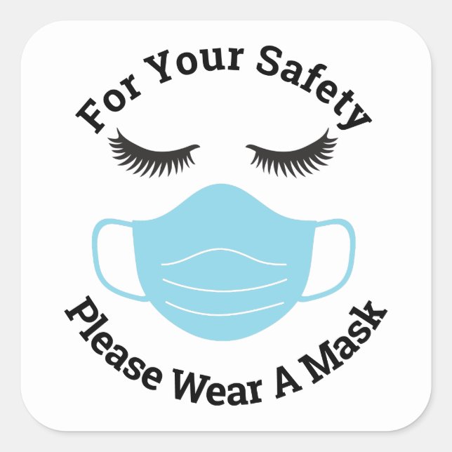 Adesivo Quadrado Para sua segurança, Vista uma máscara e piscas (Frente)