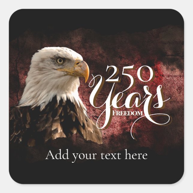 Adesivo Quadrado Patriotic Eagle 250 Years Sticker (Frente)