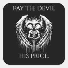 Adesivo Quadrado Pay the Devil His Price